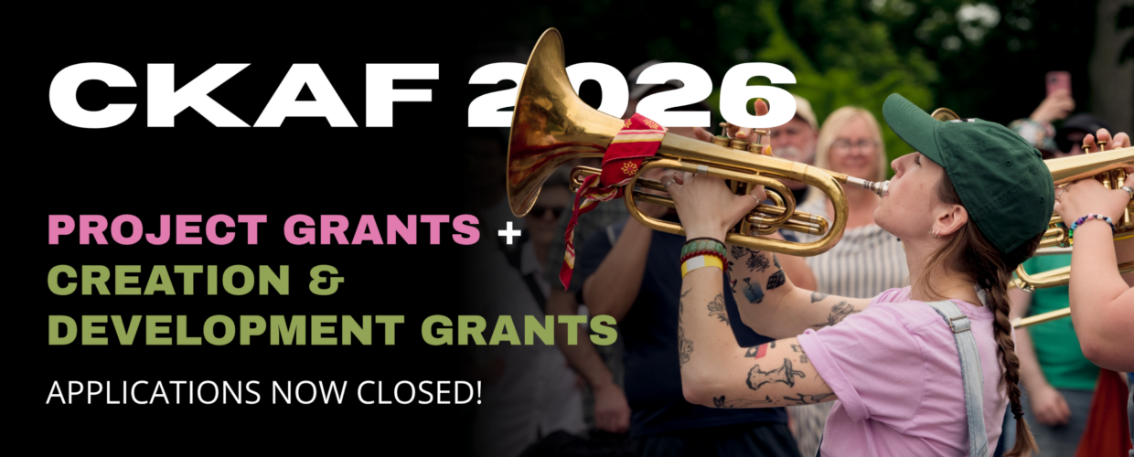 Applications now closed for CKAF 2026 Project Grants and Creation & Development Grants